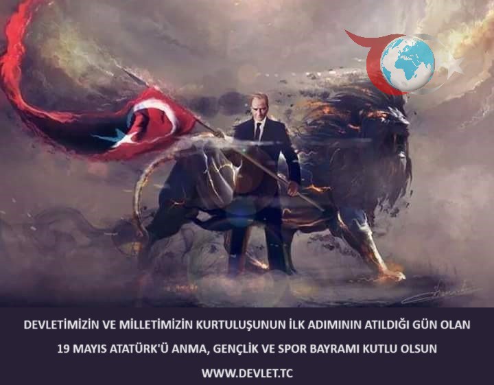 19 Mayıs Atatürk'ü Anma, Gençlik ve Spor Bayramı Kutlu Olsun!