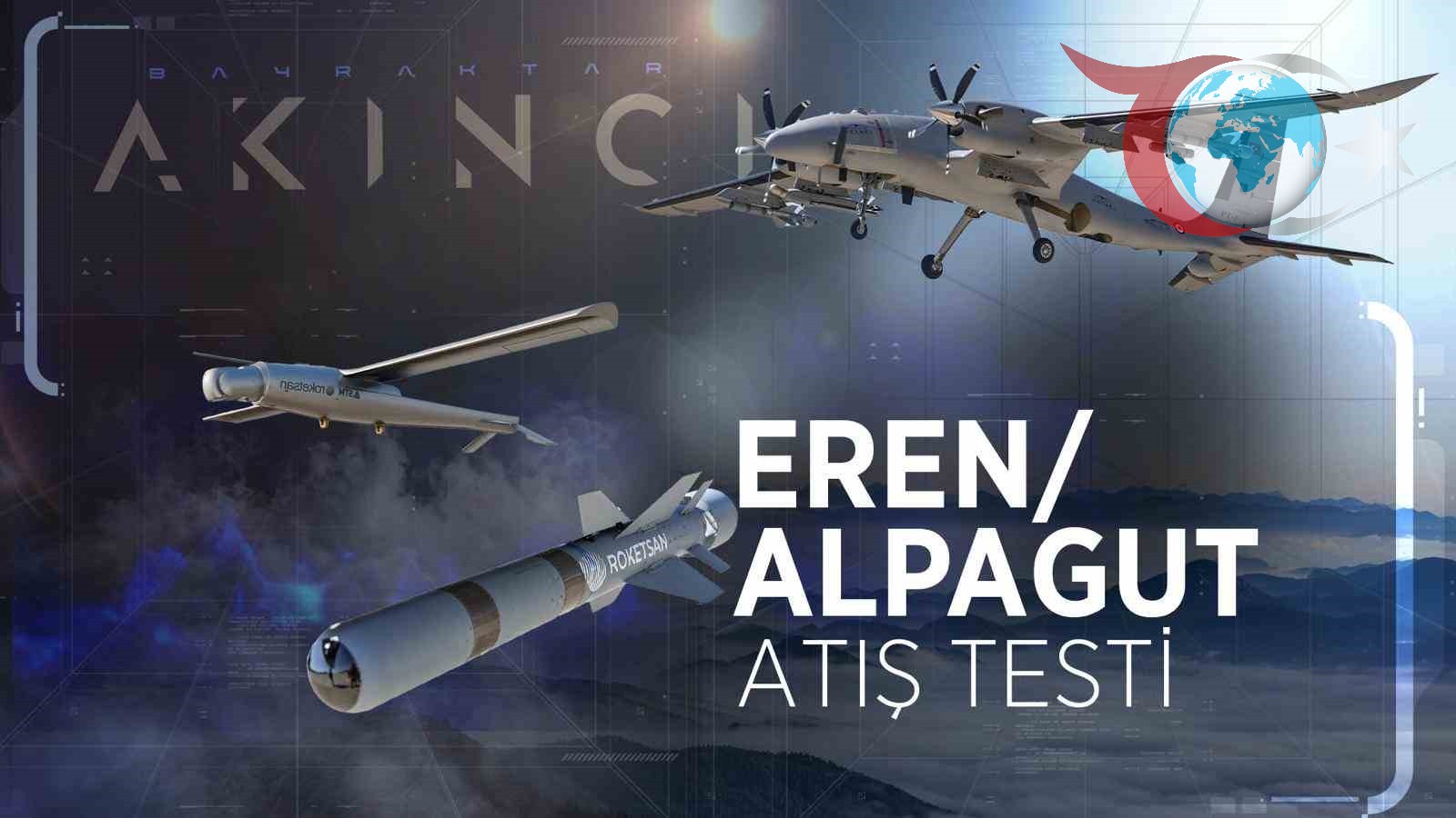 Bayraktar AKINCI ve ALPAGUT Mühimmat Sistemi Testte Başarı Gösterdi