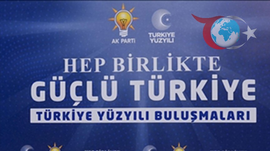 Türkiye Yüzyılı Buluşmaları: AK Parti'nin Hedefi Terörsüz ve Güçlü Bir Gelecek