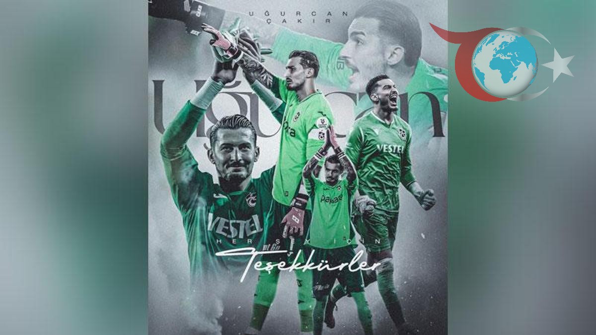 Trabzonspor'un Kaptanı Uğurcan Çakır, Tarihi Bir Anlaşma ile Galatasaray'a Transfer Oldu
